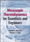 Image for Mesoscopic Thermodynamics for Scientists and Engineers