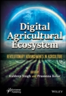 Image for Digital Agricultural Ecosystem : Revolutionary Advancements in Agriculture