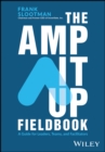 Image for Amp It Up Fieldbook: A Guide for Leaders, Teams, and Facilitators