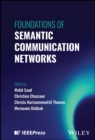 Image for Foundations of Semantic Communication Networks