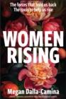 Image for Women Rising : The Forces That Hold Us Back. The Tools to Help Us Rise.