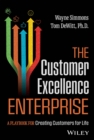 Image for Customer Excellence Enterprise: A Playbook for Creating Customers for Life
