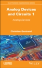 Image for Analog Devices and Circuits 1: Analog Devices