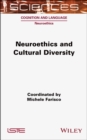 Image for Neuroethics and Cultural Diversity