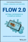 Image for Flow 2.0: the psychology of optimal experience in a more complex world