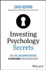 Image for Investing Psychology Secrets: Sure-Fire, Data-Driven Strategies to Supercharge Your Trading Results