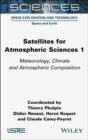 Image for Satellites for Atmospheric Sciences 1: Meteorology, Climate and Atmospheric Composition