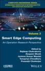 Image for Smart Edge Computing: An Operation Research Perspective