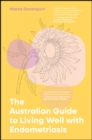 Image for The Australian Guide to Living Well with Endometriosis
