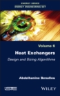 Image for Heat Exchangers: Design and Sizing Algorithms