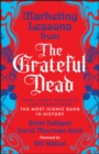Image for Marketing Lessons from the Grateful Dead