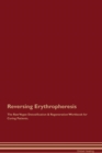 Image for Reversing Erythropheresis The Raw Vegan Detoxification &amp; Regeneration Workbook for Curing Patients