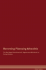 Image for Reversing Fibrosing Alveolitis The Raw Vegan Detoxification &amp; Regeneration Workbook for Curing Patients