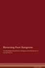 Image for Reversing Foot Gangrene The Raw Vegan Detoxification &amp; Regeneration Workbook for Curing Patients