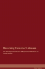 Image for Reversing Forestier&#39;s disease The Raw Vegan Detoxification &amp; Regeneration Workbook for Curing Patients