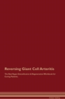 Image for Reversing Giant Cell Arteritis The Raw Vegan Detoxification &amp; Regeneration Workbook for Curing Patients