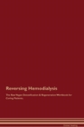 Image for Reversing Hemodialysis The Raw Vegan Detoxification &amp; Regeneration Workbook for Curing Patients