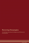 Image for Reversing Herpangina The Raw Vegan Detoxification &amp; Regeneration Workbook for Curing Patients