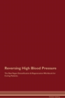 Image for Reversing High Blood Pressure The Raw Vegan Detoxification &amp; Regeneration Workbook for Curing Patients