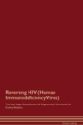 Image for Reversing HIV (Human Immunodeficiency Virus) The Raw Vegan Detoxification &amp; Regeneration Workbook for Curing Patients