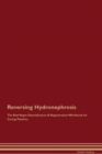Image for Reversing Hydronephrosis The Raw Vegan Detoxification &amp; Regeneration Workbook for Curing Patients