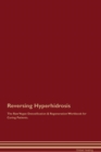 Image for Reversing Hyperhidrosis The Raw Vegan Detoxification &amp; Regeneration Workbook for Curing Patients