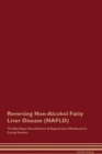 Image for Reversing Non-Alcohol Fatty Liver Disease (NAFLD) The Raw Vegan Detoxification &amp; Regeneration Workbook for Curing Patients