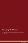 Image for Reversing Oral Cancer The Raw Vegan Detoxification &amp; Regeneration Workbook for Curing Patients