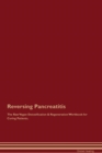Image for Reversing Pancreatitis The Raw Vegan Detoxification &amp; Regeneration Workbook for Curing Patients