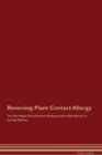 Image for Reversing Plant Contact Allergy The Raw Vegan Detoxification &amp; Regeneration Workbook for Curing Patients