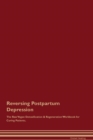Image for Reversing Postpartum Depression The Raw Vegan Detoxification &amp; Regeneration Workbook for Curing Patients