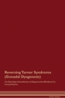 Image for Reversing Turner Syndrome (Gonadal Dysgenesis) The Raw Vegan Detoxification &amp; Regeneration Workbook for Curing Patients