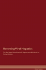 Image for Reversing Viral Hepatitis The Raw Vegan Detoxification &amp; Regeneration Workbook for Curing Patients