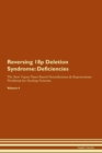Image for Reversing 18p Deletion Syndrome : Deficiencies The Raw Vegan Plant-Based Detoxification &amp; Regeneration Workbook for Healing Patients. Volume 4