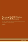 Image for Reversing 22q11.2 Deletion Syndrome : Deficiencies The Raw Vegan Plant-Based Detoxification & Regeneration Workbook for Healing Patients. Volume 4