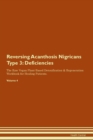 Image for Reversing Acanthosis Nigricans Type 3 : Deficiencies The Raw Vegan Plant-Based Detoxification &amp; Regeneration Workbook for Healing Patients. Volume 4