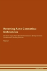 Image for Reversing Acne Cosmetica : Deficiencies The Raw Vegan Plant-Based Detoxification & Regeneration Workbook for Healing Patients. Volume 4
