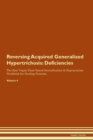 Image for Reversing Acquired Generalized Hypertrichosis : Deficiencies The Raw Vegan Plant-Based Detoxification & Regeneration Workbook for Healing Patients. Volume 4