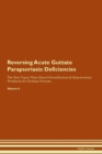 Image for Reversing Acute Guttate Parapsoriasis : Deficiencies The Raw Vegan Plant-Based Detoxification &amp; Regeneration Workbook for Healing Patients. Volume 4