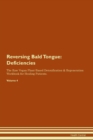 Image for Reversing Bald Tongue : Deficiencies The Raw Vegan Plant-Based Detoxification &amp; Regeneration Workbook for Healing Patients. Volume 4