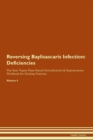 Image for Reversing Baylisascaris Infection : Deficiencies The Raw Vegan Plant-Based Detoxification &amp; Regeneration Workbook for Healing Patients. Volume 4