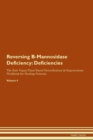 Image for Reversing B-Mannosidase Deficiency : Deficiencies The Raw Vegan Plant-Based Detoxification &amp; Regeneration Workbook for Healing Patients. Volume 4