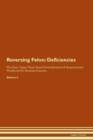 Image for Reversing Felon : Deficiencies The Raw Vegan Plant-Based Detoxification &amp; Regeneration Workbook for Healing Patients. Volume 4