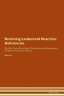 Image for Reversing Leukemoid Reaction : Deficiencies The Raw Vegan Plant-Based Detoxification &amp; Regeneration Workbook for Healing Patients. Volume 4