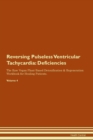 Image for Reversing Pulseless Ventricular Tachycardia : Deficiencies The Raw Vegan Plant-Based Detoxification &amp; Regeneration Workbook for Healing Patients.Volume 4