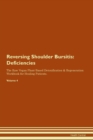 Image for Reversing Shoulder Bursitis : Deficiencies The Raw Vegan Plant-Based Detoxification &amp; Regeneration Workbook for Healing Patients. Volume 4