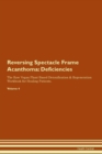 Image for Reversing Spectacle Frame Acanthoma : Deficiencies The Raw Vegan Plant-Based Detoxification &amp; Regeneration Workbook for Healing Patients. Volume 4