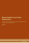 Image for Reversing Verrucous Cyst : Deficiencies The Raw Vegan Plant-Based Detoxification &amp; Regeneration Workbook for Healing Patients. Volume 4