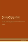 Image for Reversing Vesicopustular Dermatosis : Deficiencies The Raw Vegan Plant-Based Detoxification &amp; Regeneration Workbook for Healing Patients. Volume 4