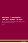 Image for Reversing 21-Hydroxylase Deficiency : Kidney Filtration The Raw Vegan Plant-Based Detoxification &amp; Regeneration Workbook for Healing Patients. Volume 5